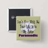 Paramedic "Niet met mij" Vierkante Button 5,1 Cm (Voorkant /achterkant)
