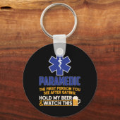 Paramedic Paramedic de eerste persoon die je na zi Sleutelhanger (Voorkant)