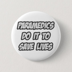 Paramedici doen het om levens te redden ronde button 5,7 cm