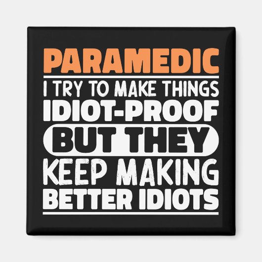 Paramedicus Ik probeer dingen grappig te maken Magneet (Voorkant)