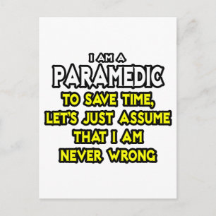 Paramedicus...neem aan dat ik nooit ongelijk heb briefkaart