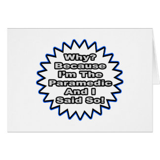 Paramedicus...omdat ik het zei