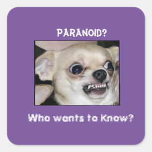 Paranoid Chihuahua bleef steken op Barking Angst Vierkante Sticker