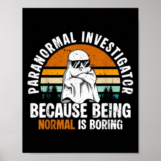 Paranormaal onderzoeker omdat normaal zijn saai is poster (Voorkant)
