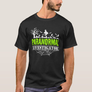 Paranormaal onderzoeker spook jagen spook jager t-shirt