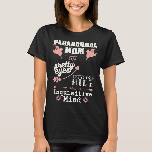 Paranormal Investigator Mom for Ghost Hunting T-shirt (Voorkant)
