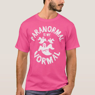 Paranormal is mijn normale, grappige bovennatuurli t-shirt