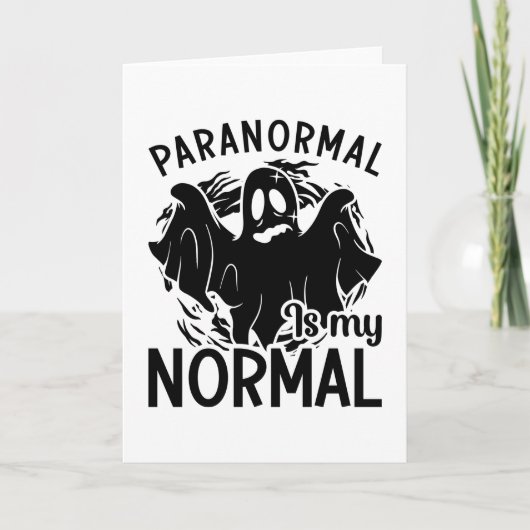 Paranormal Is My Normal Ghost Hunter Ghost Hunting Kaart (Voorkant)