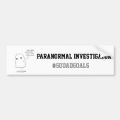 Paranormale onderzoeker Bumpersticker (Voorkant)