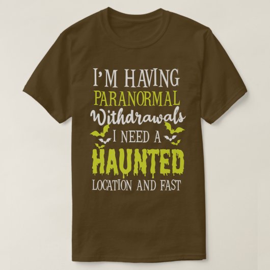 Paranormale onttrekkingen Design Ghost Hunting T-shirt (Design voorkant)