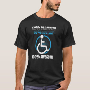 Paraplegio voor gehandicapte rolstoelgebruikers t-shirt