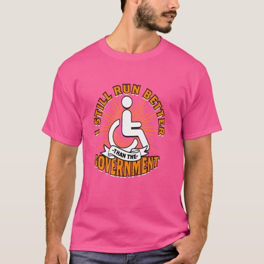 Paraplegische rolstoel Ik loop nog steeds beter da T-shirt (Voorkant)