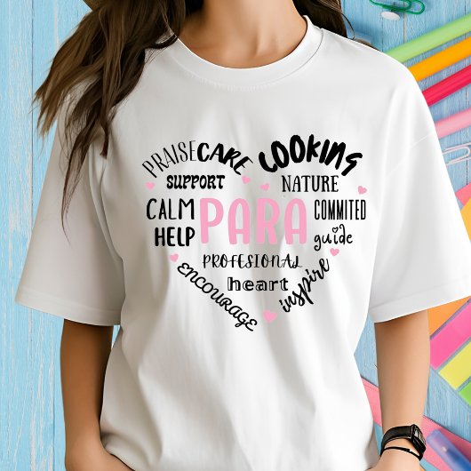 Paraprofessional bemoedigende woorden t-shirt