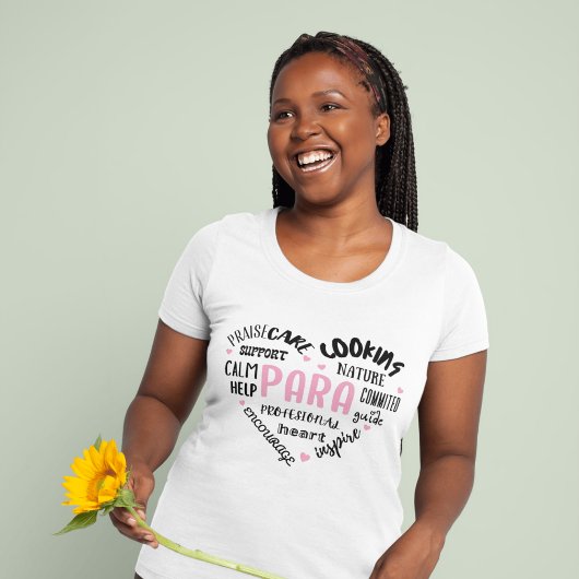 Paraprofessional bemoedigende woorden t-shirt