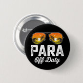Paraprofessional buiten dienst Laatste schooldag Ronde Button 5,7 Cm (Voorkant /achterkant)