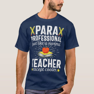 Paraprofessional Cooler Teacher Assistant Gift T-shirt