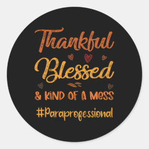 Paraprofessional dankbaar gezegend Thanksgiving va Ronde Sticker