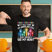 Paraprofessional Full Hands Full Heart T-shirt