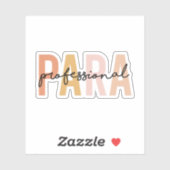 Paraprofessional Gift, Para Teacher Gift Sticker (Vel)