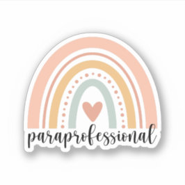 Paraprofessional Gift, Para Teacher Rainbow Sticker