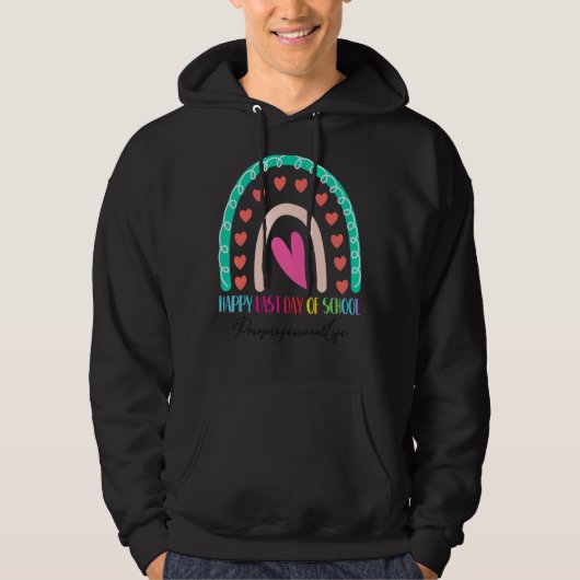 Paraprofessional Happy Last Day School Rainbow Hoodie (Voorkant)