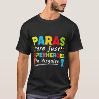 Paraprofessional leraar zijn slechts superhelden i t-shirt