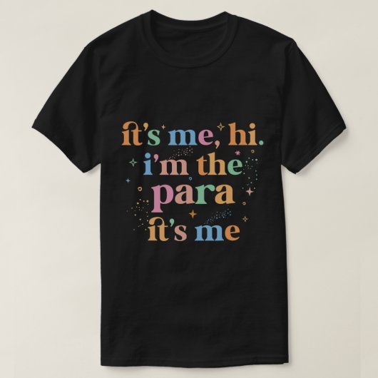 Paraprofessional paradocent Ik ben hem, ik ben de  T-shirt (Design voorkant)