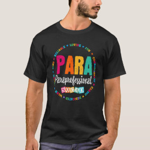 Paraprofessional Squad Teacher Educator Assis T-shirt