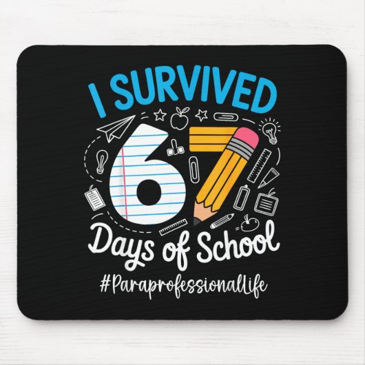 Paraprofessional Survived 67 Days Of School Humor  Muismat (Voorkant)