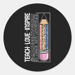 Paraprofessional Teach Inspireren Liefde Para Lera Ronde Sticker