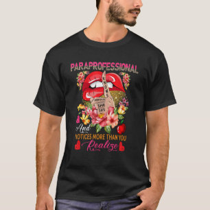 Paraprofessional weet meer dan ze zegt Floral S T-shirt