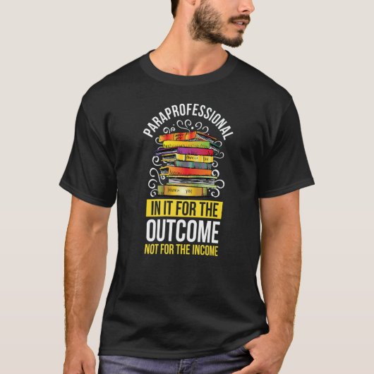 Paraprofessioneel docent U2013 Paraprofessional Ba T-shirt (Voorkant)