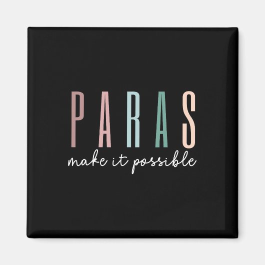 Paras maken het mogelijk Paraprofessionele leerkra Magneet (Voorkant)