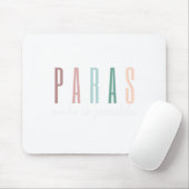 Paras maken het mogelijk Paraprofessionele leerkra Muismat (Met muis)