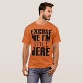 Pardon, ik ben er nog t-shirt (Voorkant volledig)