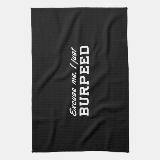 Pardon, ik heb alleen gebrand. theedoek (Verticaal)