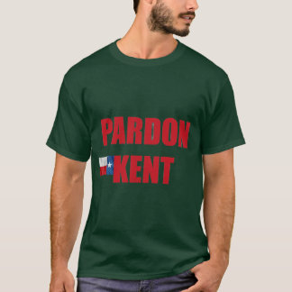 Pardon Kent T-shirt