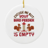 Pardon, maar je vogelvoer leeg keramisch ornament (Achterkant)