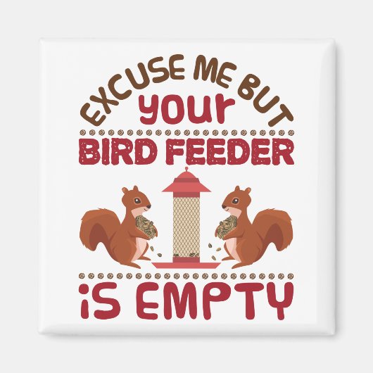 Pardon, maar je vogelvoer leeg magneet (Voorkant)