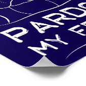 Pardon Mijn Franse Frenchie Bulldog Funny Dog Poster (Hoek)