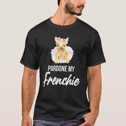 Pardon My French Bulldog T-shirt (Voorkant)