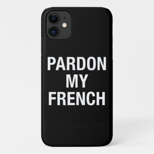 Pardon My French Case-Mate iPhone Case