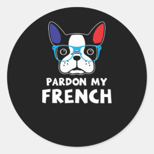Pardon My French Funny French Bulldog Ronde Sticker