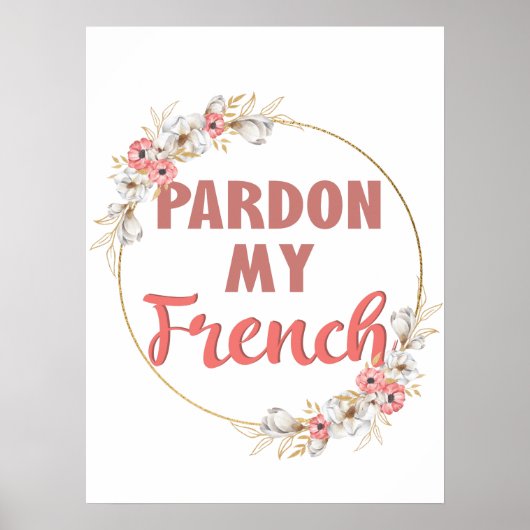 Pardon My French - Funny French Poster (Voorkant)