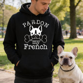 Pardon My French Hoodie