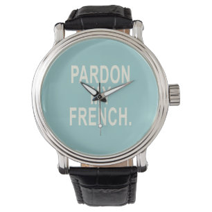 Pardon My French Horloge