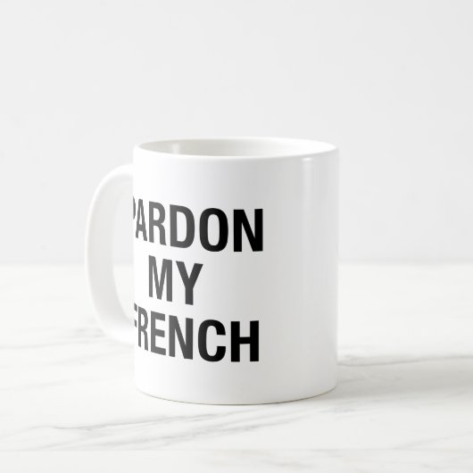 Pardon My French Koffiemok (Voorkant links)
