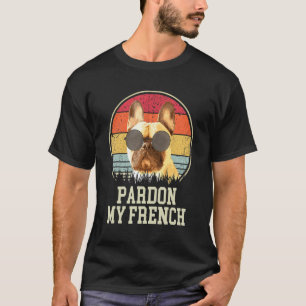 Pardon My French Retro Frenchie French Bulldog T-shirt