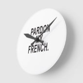 Pardon My French Ronde Klok (Hoek)
