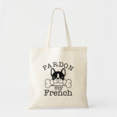 Pardon My French Tote Bag (Voorkant)